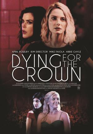 Dying For The Crown